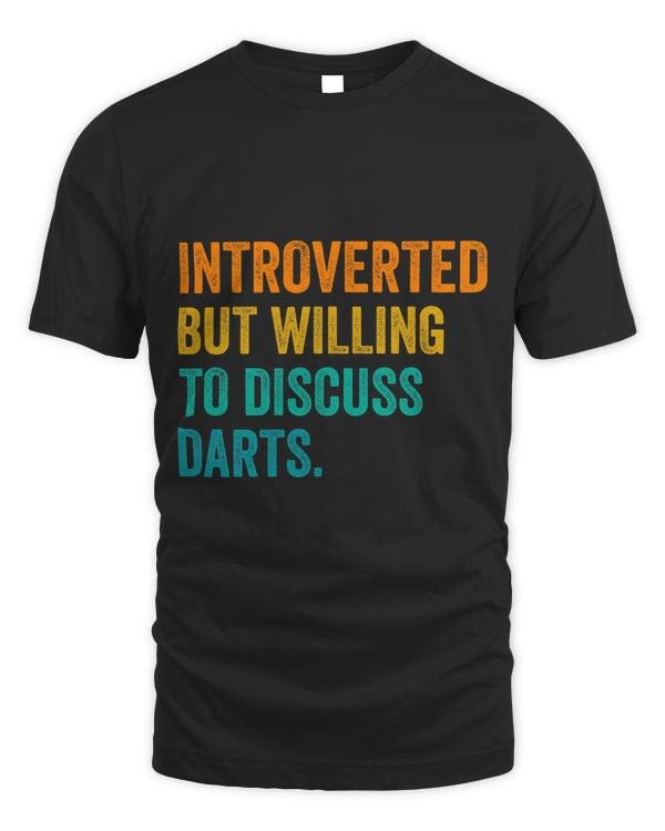 Introverted But Willing To Discuss Darts Dart Player Darting 1