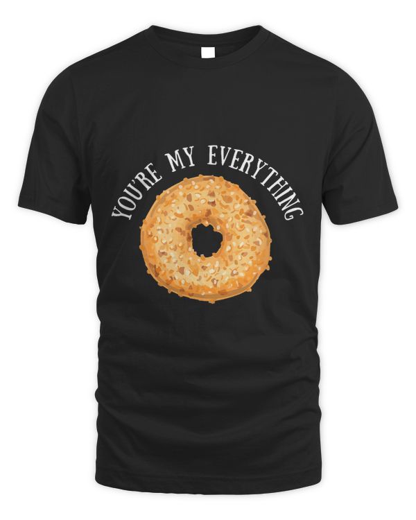 Youre My Everything Bagel Cute Baking Lovers Gift