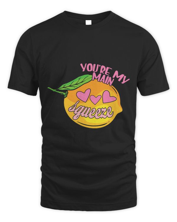 Youre My Main Squeeze Funny Lemon Pun