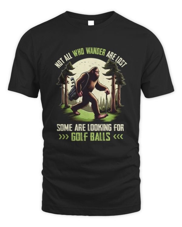 Not All Who Wander Are Lost Funny Bigfoot Golf
