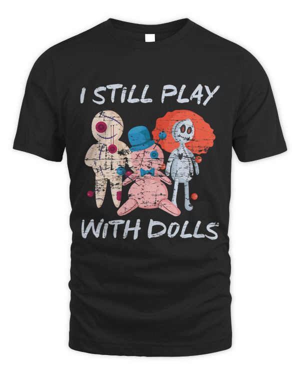 I Still Play With Dolls Halloween 6