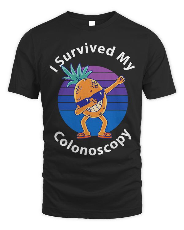 I Survived My Colonoscopy Survivor Funny Dabbing Pineapple