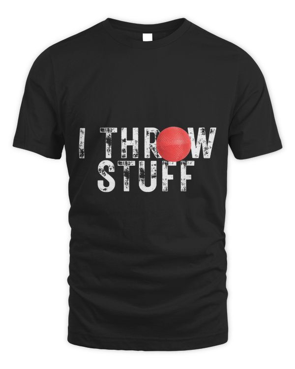 I Throw Stuff Blood Sweat Bruises Dodgeball Player Gifts