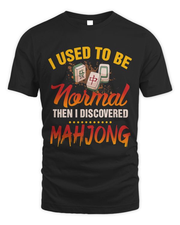 I Used To Be Normal Then I Discovered Chinese Mahjong Lover