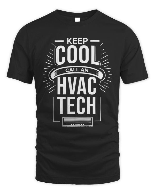 Funny HVAC Tech, Keep cool call an HVAC Tech v2