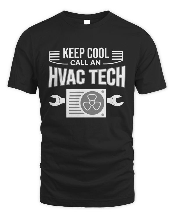 Funny HVAC Tech, Keep cool call an HVAC Tech