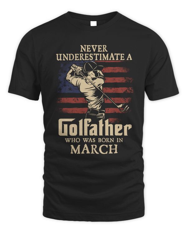 Never underestimate a Golfather who was born in March
