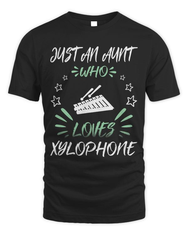 Just An Aunt Who Loves Xylophone 1