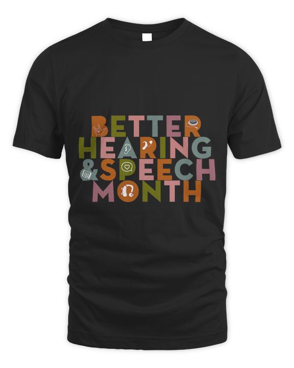 Better Hearing Speech Month Proud Speech Pathologist SLP