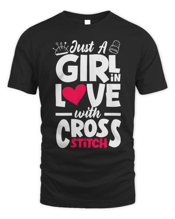 Womens Cross Stitching Just A Girl In Love With Cross Stitch