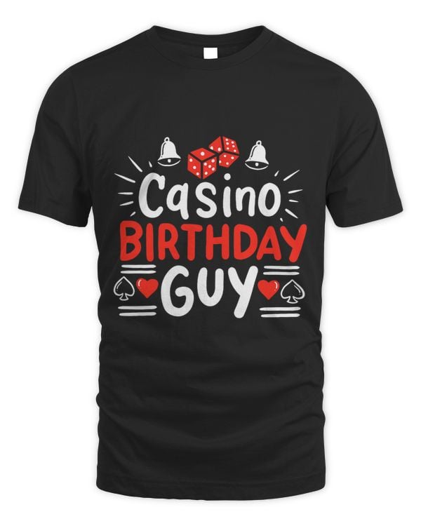 Mens Casino Birthday Guy I Funny Gambling Casino