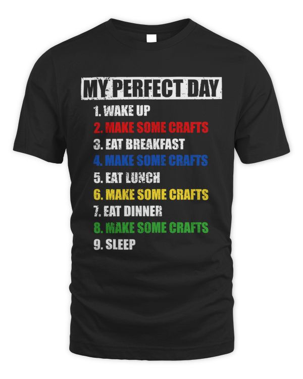 Womens My Perfect Day Arts 2Crafts Women Who Love Art 2Crafting