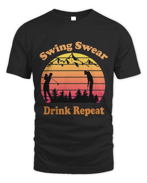 Swing Swear Drink Repeat