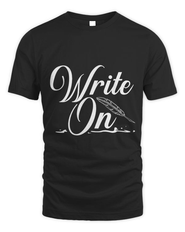 Write On Author Writer Novelist Writing