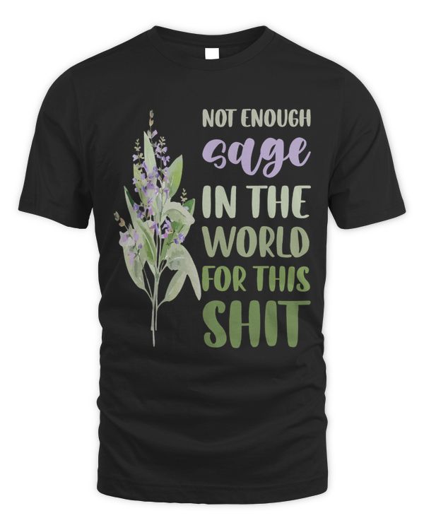 not enough sage 2this enough sage 2this 2meme