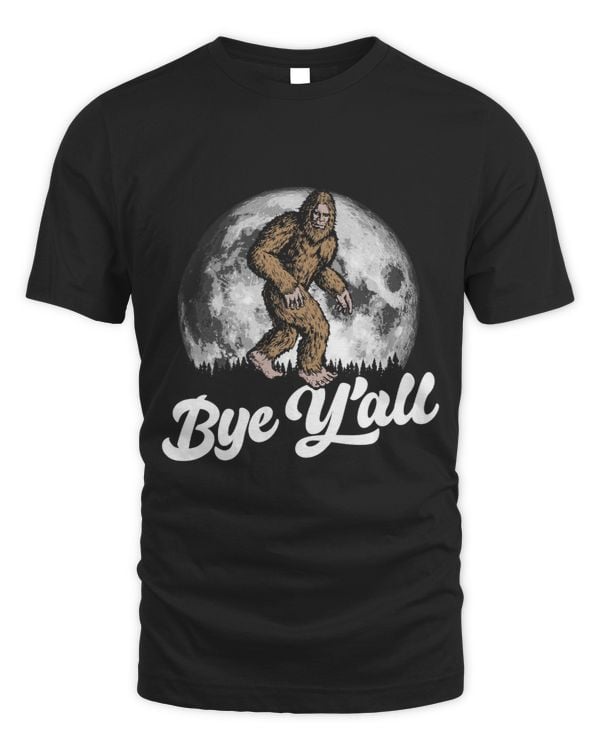 Bye Yall Funny Southern Sasquatch Moon Introvert Bigfoot