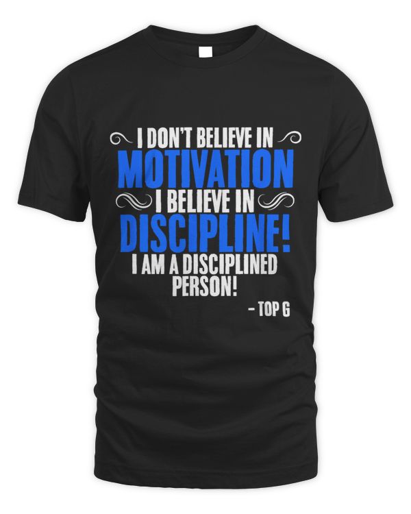 Believe In Discipline Pro Feminism Male Alpha Top G