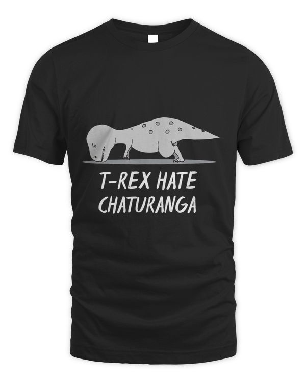 TRex Hate Chaturanga