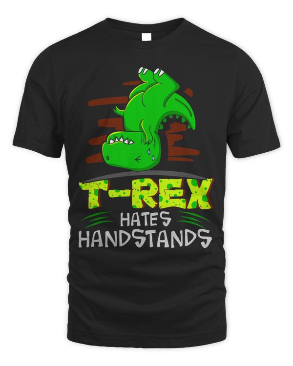 TRex Hates Handstands Funny and Cute