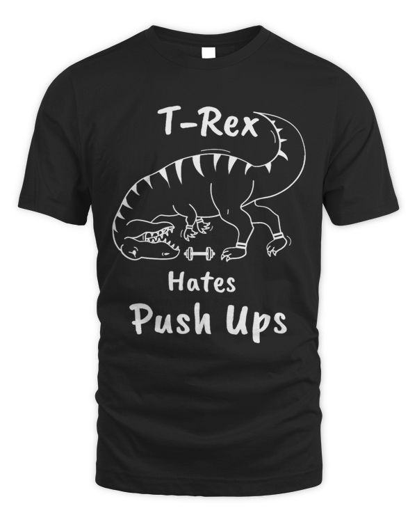 TRex Hates Push Ups