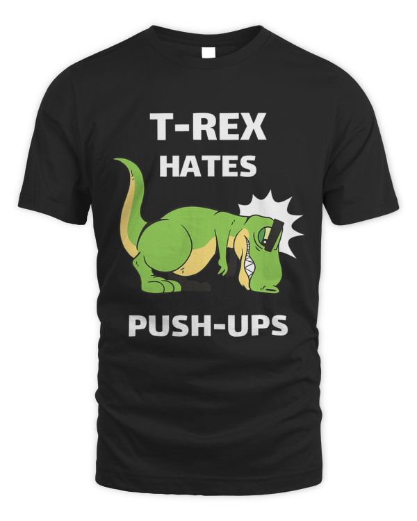 TRex Hates Pushups Funny T Rex Workout