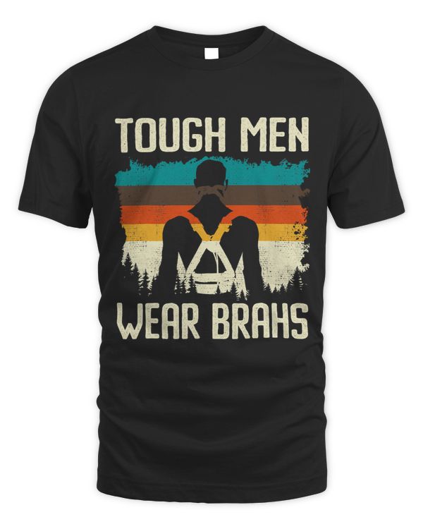 Funny The toughest Men wear brahs Arborist