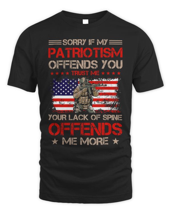 Sorry If My Patriotism Offends You 2Patriotic America