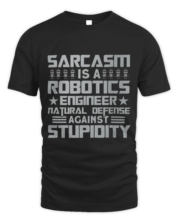 Robots Sarcasm Natural Defense Robotics Engineer