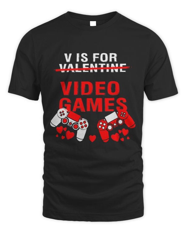 V Is For Video Games Valentines Day Shirt Women Girls Boys