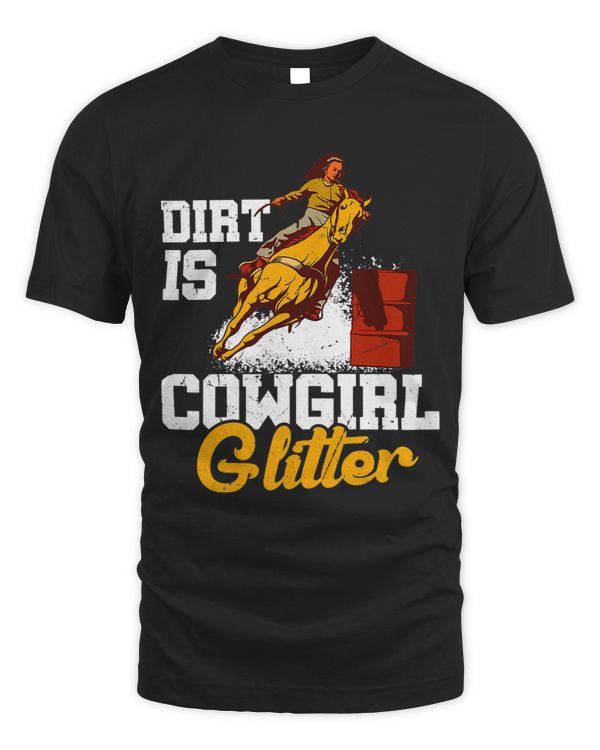 Womens Dirt Is Cowgirl Glitter Barrel Racing