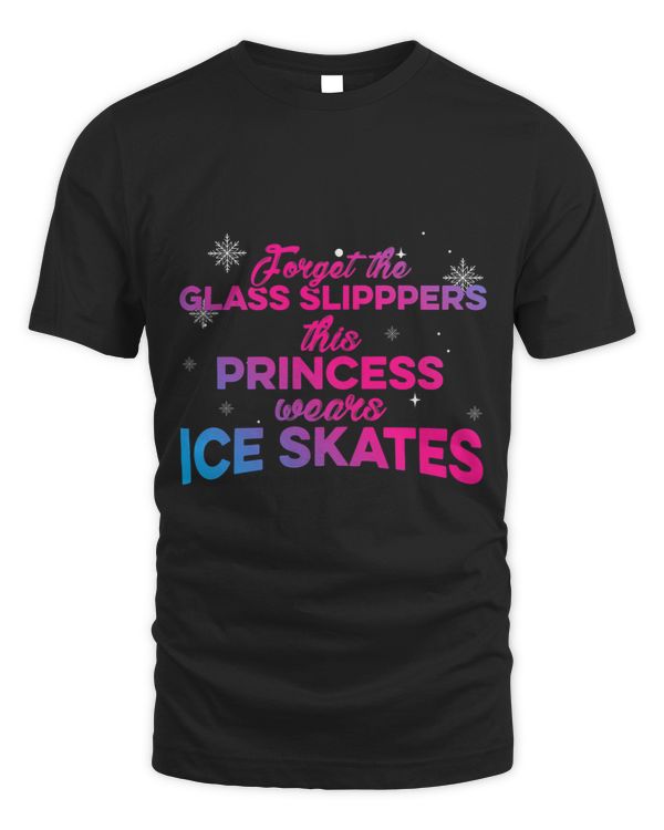 Womens Forget The Glass Slippers This Princess Wears Ice Skates