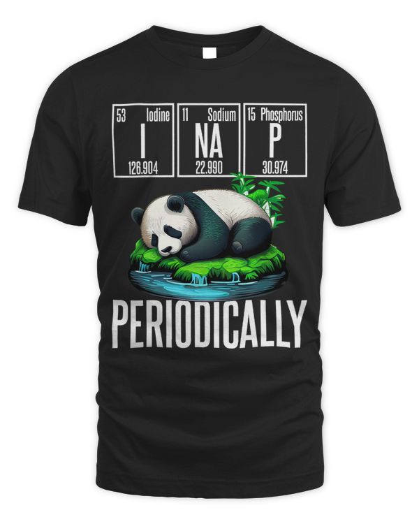 Funny Chemistry Science I Nap Periodically Panda Lover