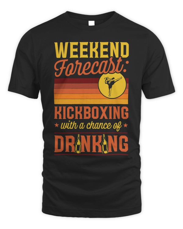 Weekend Forecast Kickboxing With A Chance Of Drinking