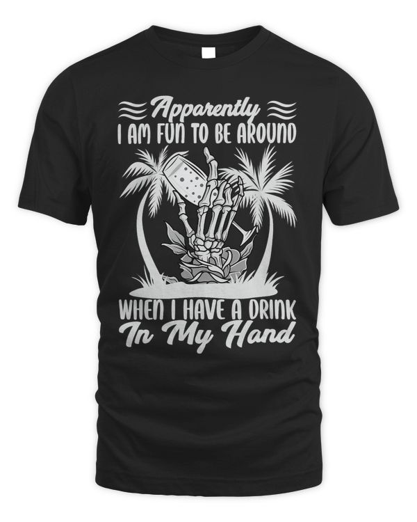 Apparently I Am Fun To Be Around Funny Beach22
