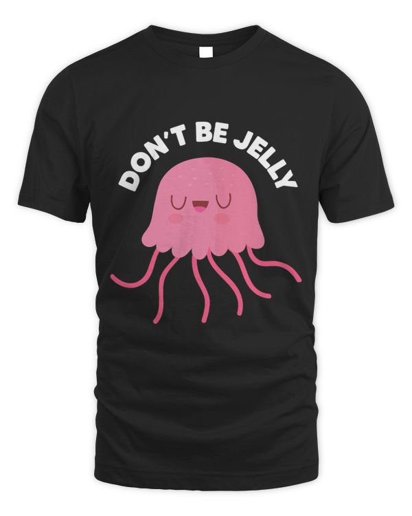 Cute Dont Be Jelly Pun Funny Jellyfish Halloween Costume 21
