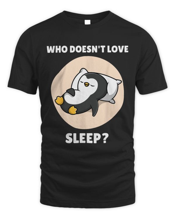 Cute Kawaii Penguin Who Doesnt Love Sleep Penguin Lover