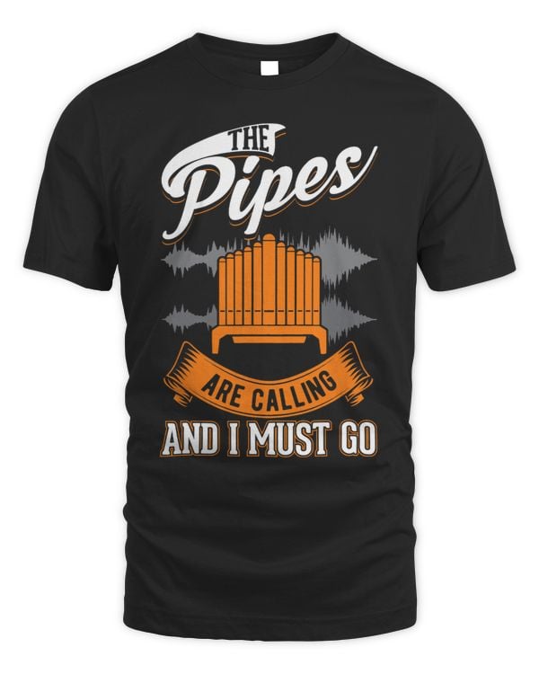 The Pipes are calling and I must go Pipe Organ
