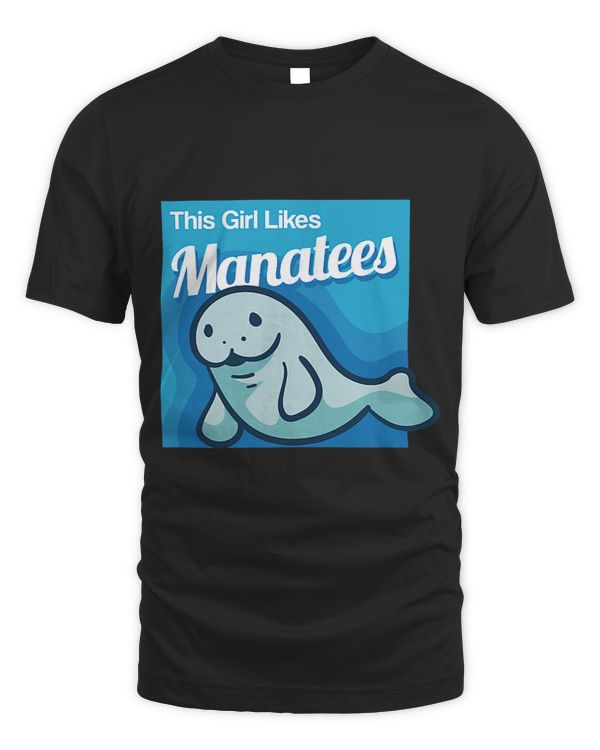 Girl Likes Manatees Cute Sea Cow Wildlife Ocean