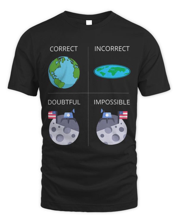 Globe Earth Vs Flat Earth Vs Moon Landing Funny Design
