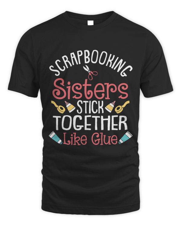 Funny Scrapbooking Gift For Women Scrapbooker Sisters Craft