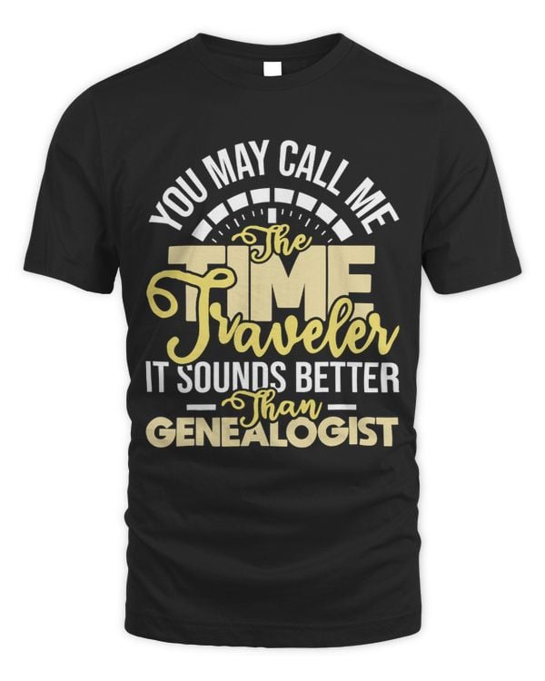 Call Me The Time Traveler 2Genealogist Ancestry Genealogy