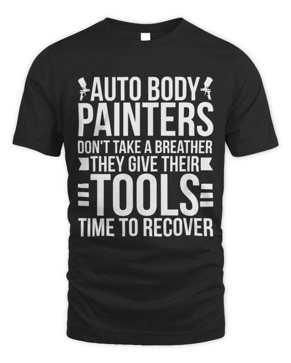 Funny Auto Body Painters Automotive Painter Car Painter