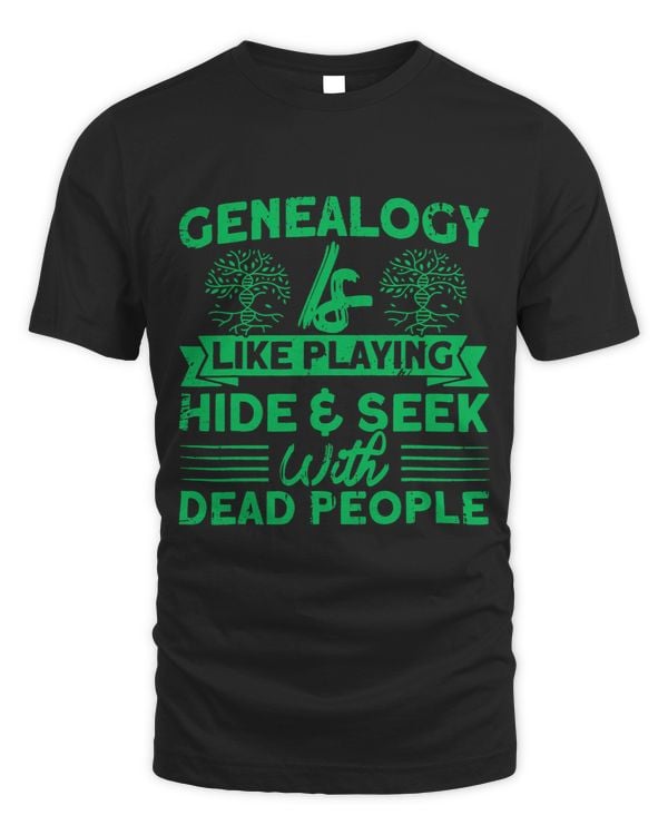 Genealogy Genealogy Is Like Playing Hide 2Seek Genealogist