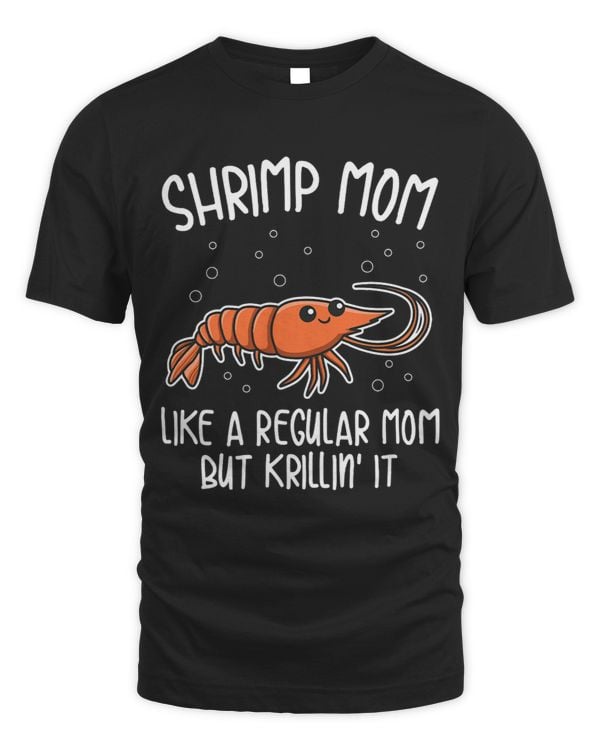 Shrimp Gift Womens Seafood Shrimp Design for a Shrimp Mom