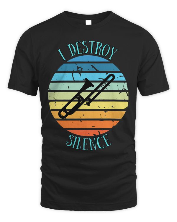 Trombone Lover Player Musician School Band I Destroy Silence Retro