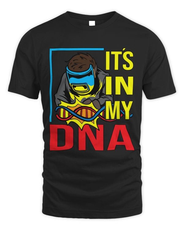 Welders ITS IN MY DNA Soldering Welder Welding
