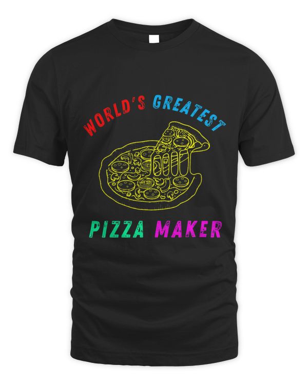 Worlds Greatest Pizza Maker Baker Funny Pizza Lover 3