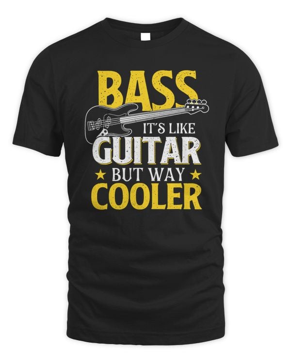 Bass It's Like Guitar But Way Cooler