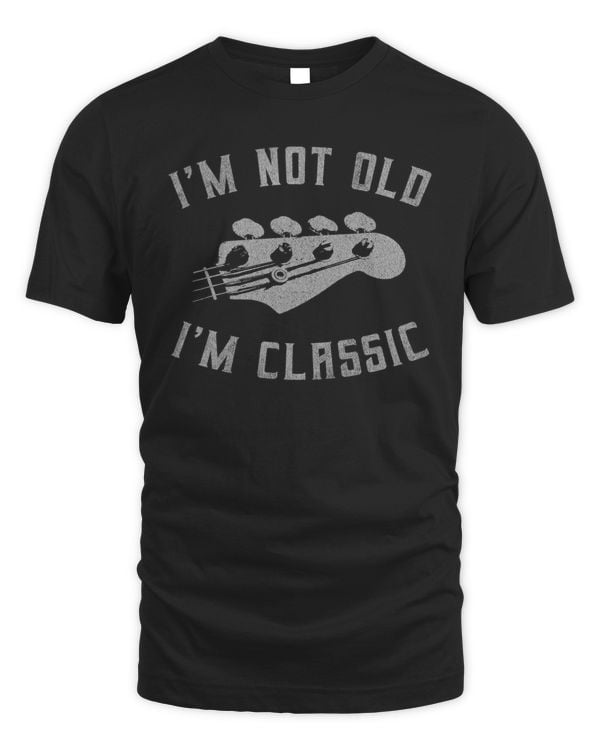 I'm Not Old I'm Classic - Bassist
