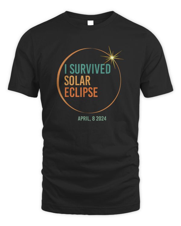 I Survived Solar Eclipse April 8 2024 Funny Totality T-Shirt